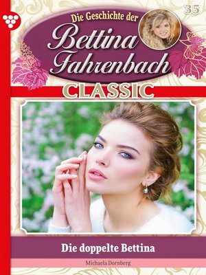 cover image of Bettina Fahrenbach Classic 35 – Liebesroman